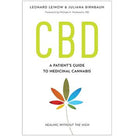 CBD: A Patient's Guide to Medicinal Cannabis - Healing without the High